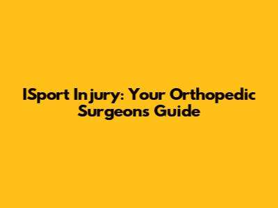 ISport Injury: Your Orthopedic Surgeon's Guide